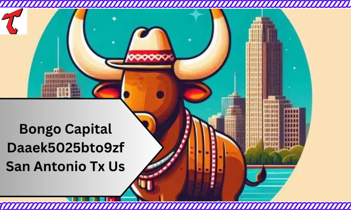 Bongo Capital Daaek5025bto9zf San Antonio Tx Us – Partner In Financial And Property Success